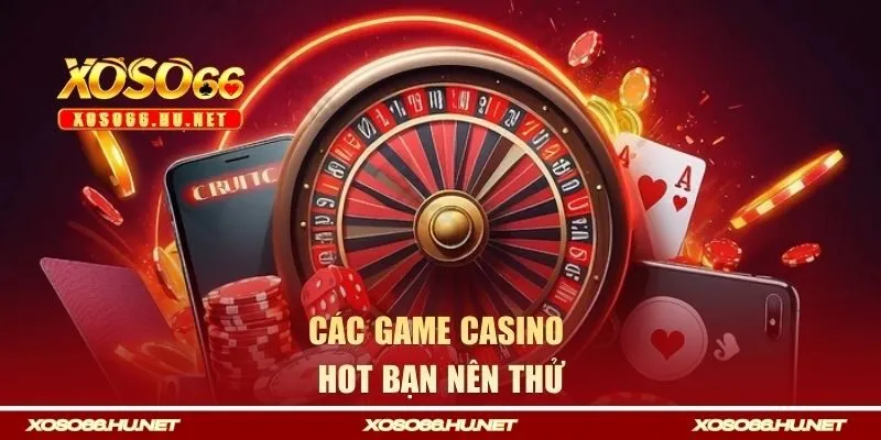 Khám phá các trò chơi hot, đáng thử tại chuyên mục