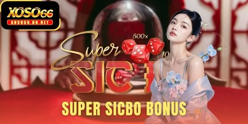 Super Sicbo Bonus